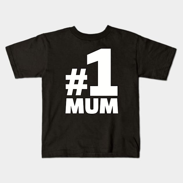 No. 1 Mum Kids T-Shirt by Designzz